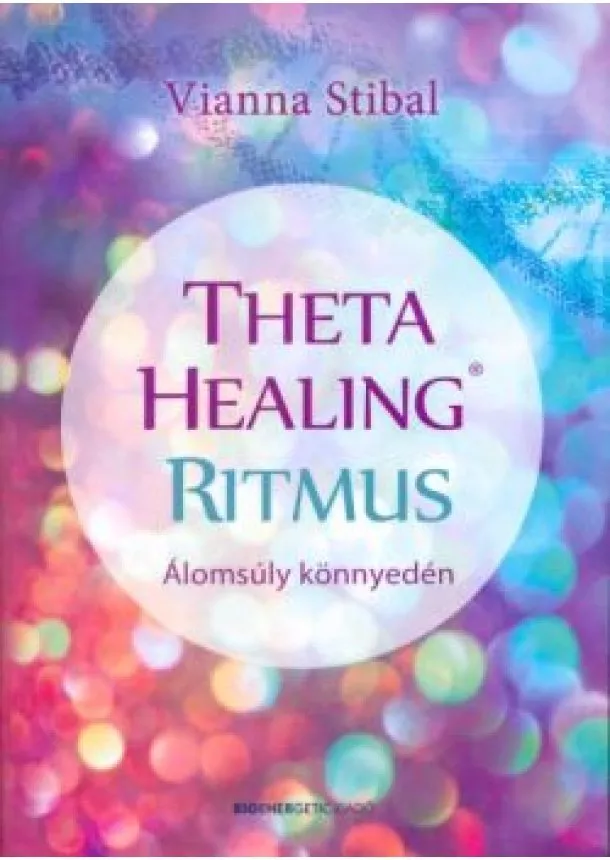 Vianna Stibal - Theta Healing ritmus /Álomsúly könnyedén