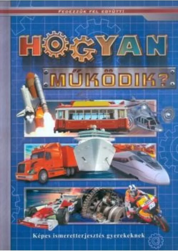 OLÁH ANDOR - HOGYAN MŰKÖDIK? - KÉPES ISMERETTERJESZTÉS