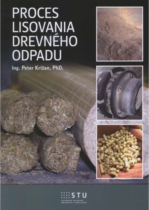 Peter Križan - Proces lisovania dreveného odpadu
