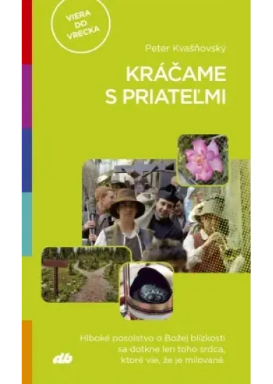 Kráčame s priateľmi - Viera do vrecka