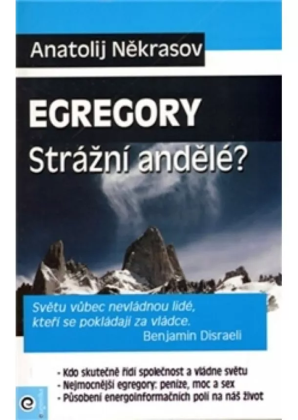 Anatolij Někrasov  - Egregory - Strážní andělé?
