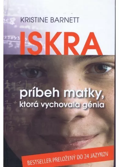 Iskra - Príbeh matky, ktorá vychovala génia