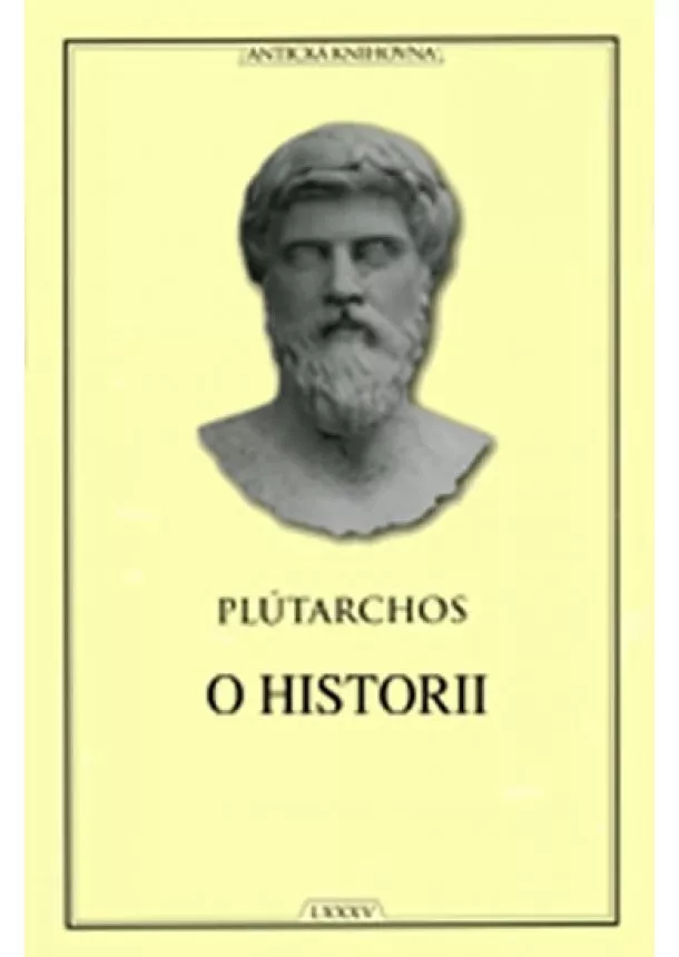 Plútarchos - O historii (Antická knihovna)