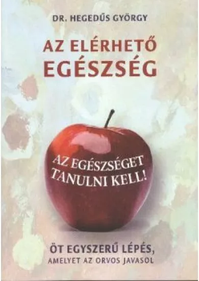 AZ ELÉRHETŐ EGÉSZSÉG