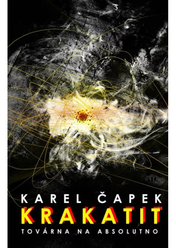 Karel Čapek - Krakatit