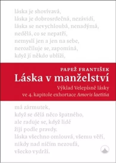 Láska v manželství - Výklad Velepísně lásky ve 4. kapitole exhortace Amoris Laetitia