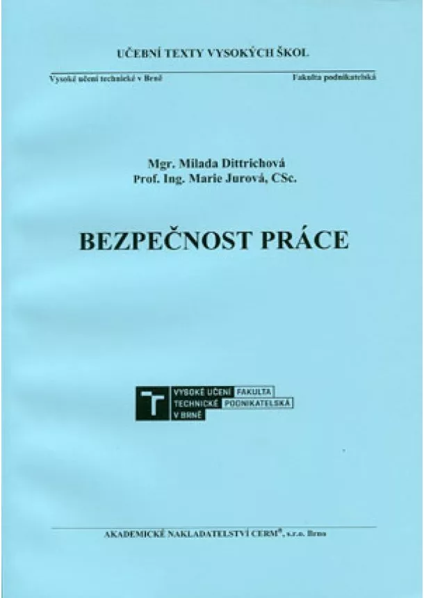 Milada Dittrichová, Marie Jurová - Bezpečnost práce