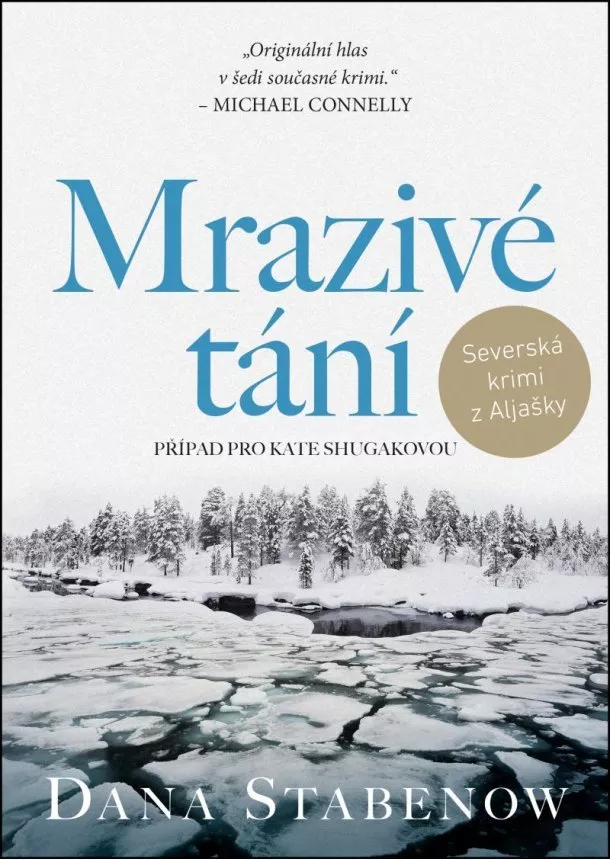 Dana Stabenow - Mrazivé tání