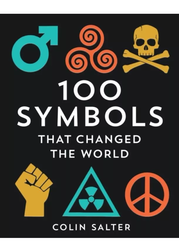 Colin Salter - 100 Symbols That Changed the World