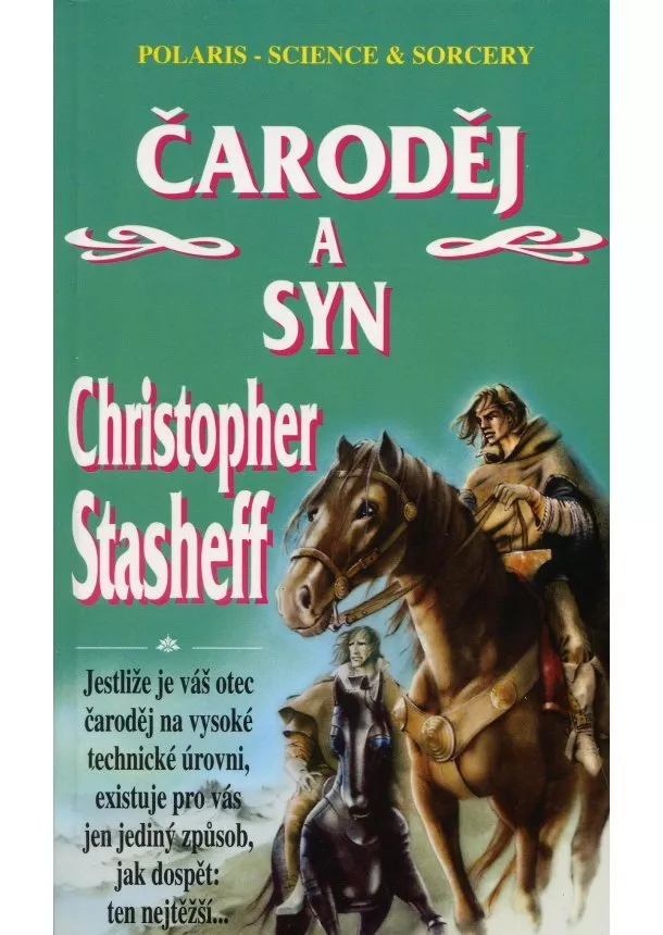 Christopher Stasheff  - Čaroděj a syn