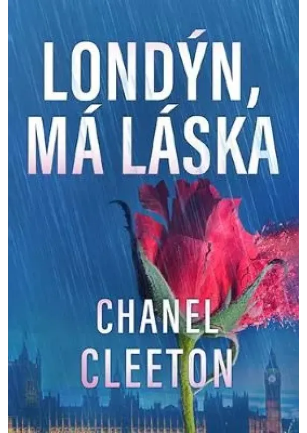 Chanel Cleeton - Londýn, má láska