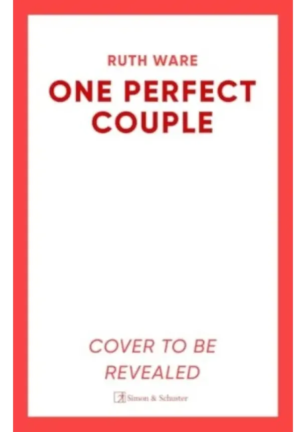 Ruth Ware - One Perfect Couple