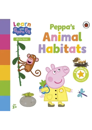 Learn with Peppa: Peppas Animal Habitats