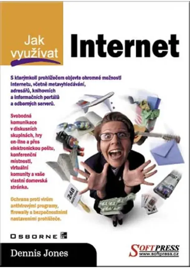 Dennis Jones - Jak využívat internet