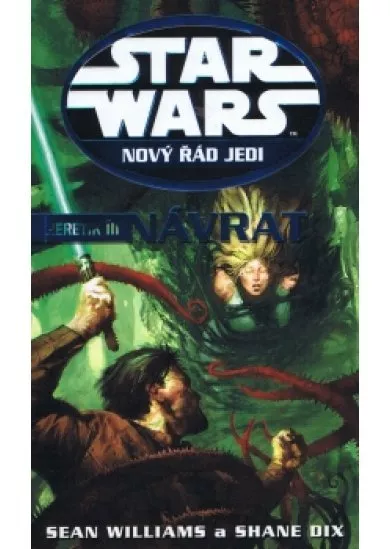 Star Wars 16 - Nový řád Jedi - Heretik III - Návrat