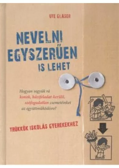 NEVELNI EGYSZERŰEN IS LEHET