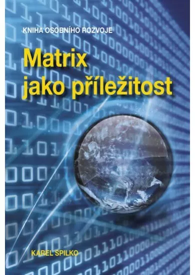 Matrix jako příležitost - Kniha osobního rozvoje