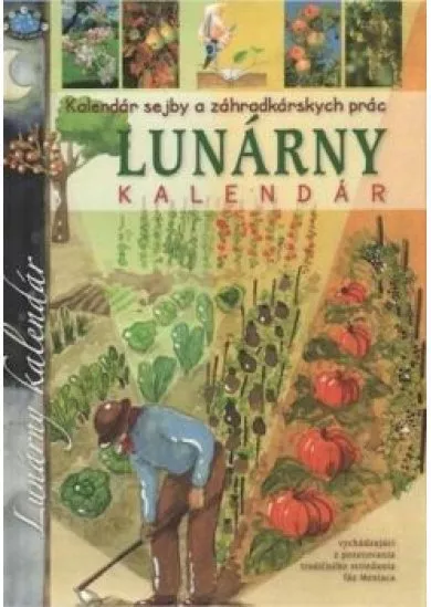 Lunárny kalendár - kalendár sejby a záhradkárskych prác 