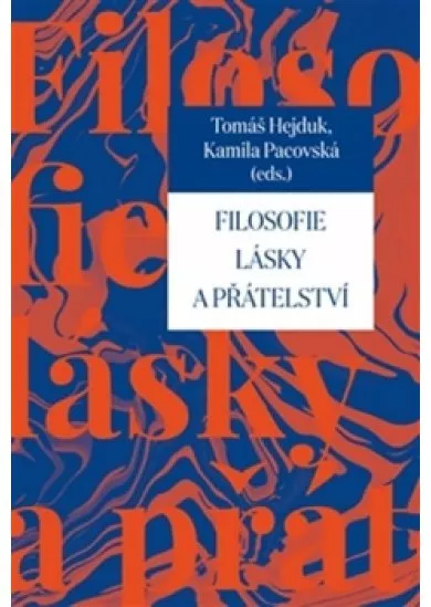 Filosofie lásky a přátelství