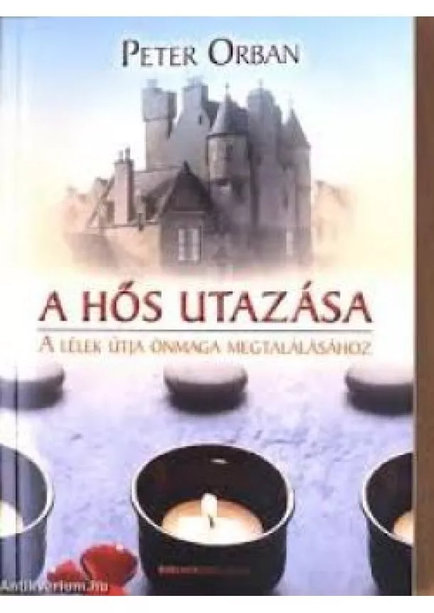 PETER  ORBAN - A HŐS UTÁZÁSA