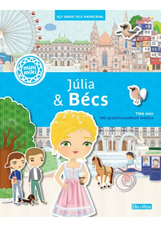 Ema Potužníková - Júlia & Bécs – Egy város tele matricával