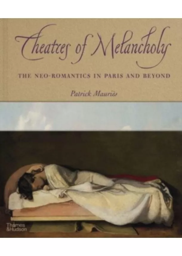 Patrick Mauries - Theatres of Melancholy