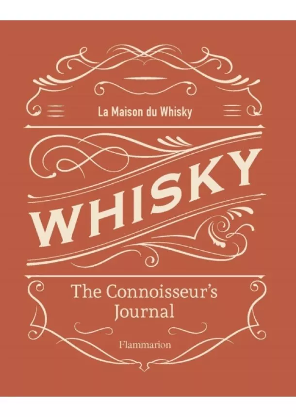 La Maison du Whisky - Whisky: Cellar Guide