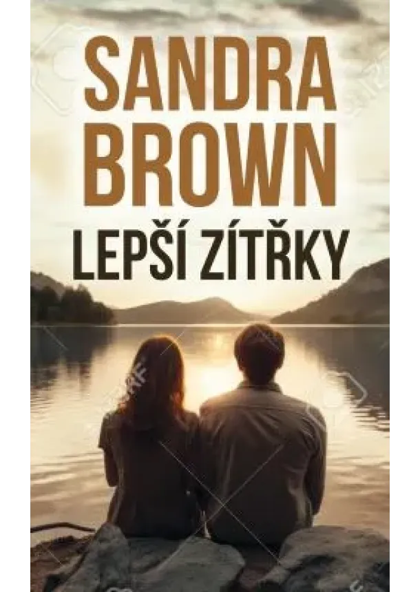 Sandra Brown - Lepší zítřky