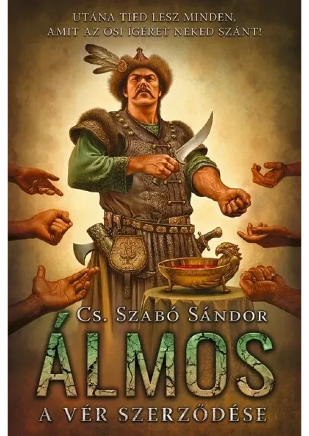 Cs. Szabó Sándor - Álmos - A vér szerződése (2. kiadás)