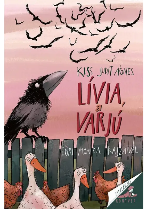 Kiss Judit Ágnes - Lívia, a varjú