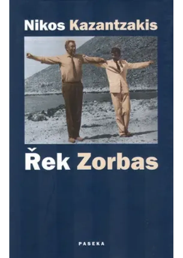 Nikos Kazantzakis - Řek Zorbas