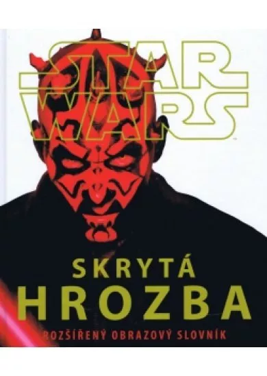 Star Wars - Skrytá hrozba - Rozšířený obrazový slovník