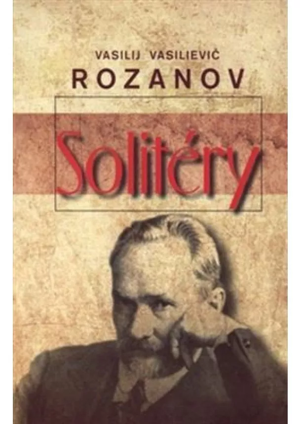 Vasilij Vasilievič Rozanov - Solitéry