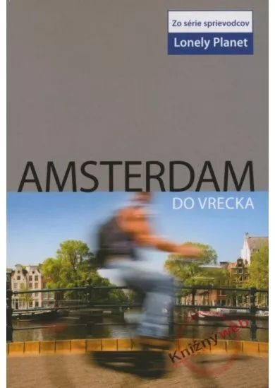 Amsterdam do vrecka - Lonely Planet