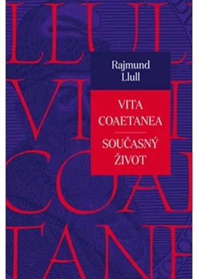 Vita coaetanea / Současný život