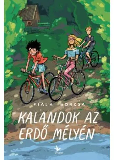 Kalandok az erdő mélyén