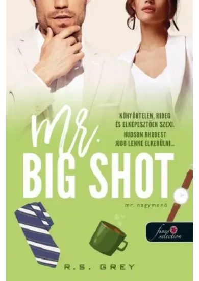 Mr. Big Shot - Mr. Nagymenő