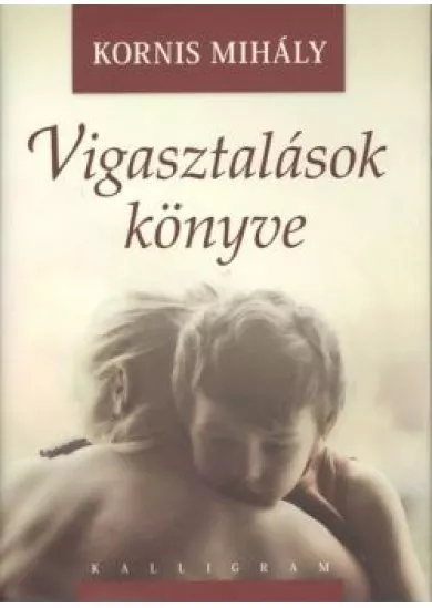 VIGASZTALÁSOK KÖNYVE + CD MELLÉKLET (8. KIADÁS)