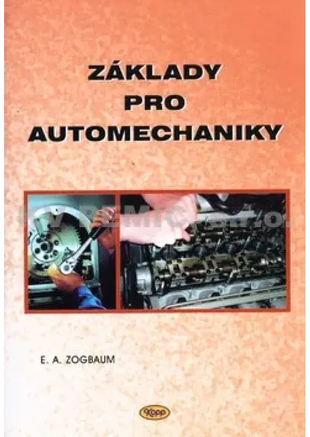 E.A. Zogbaum  - Základy pro automechaniky