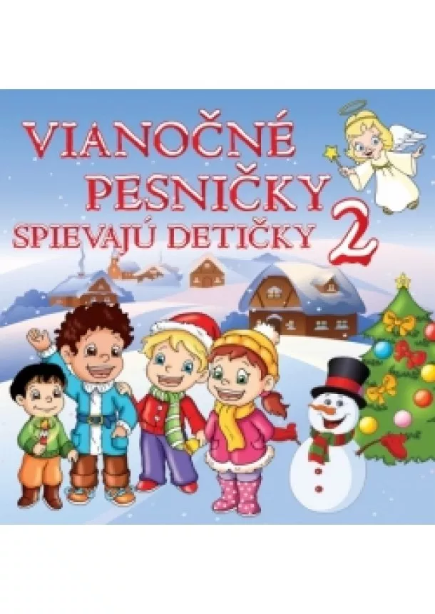 autor neuvedený - CD - Vianočné pesničky  – Spievajú detičky  2