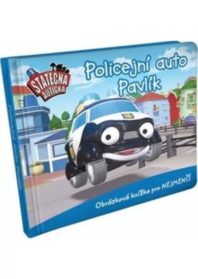 Policejní auto Pavlík - leporelo kniha Statečná autíčka