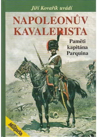 Napoleonův Kavalerista - Paměti kapitána Parquina