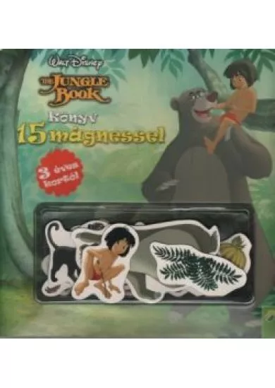 The Jungle Book - A dzsungel könyve: Könyv 15 mágnessel - 3 éves kortól