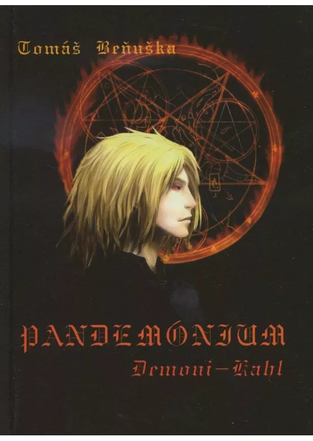 Tomáš Beňuška - Pandemónium - Demoni - Kahl