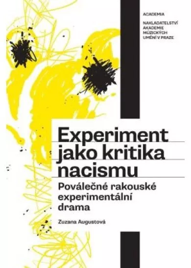 Experiment jako kritika nacismu - Poválečné rakouské experimentální drama