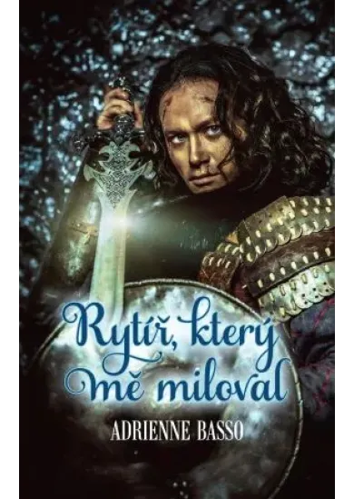 Rytíř, který mě miloval