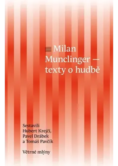 Milan Munclinger - Texty o hudbě