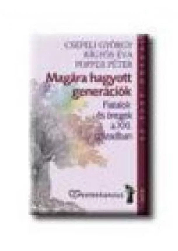 Válogatás - Magára hagyott generációk