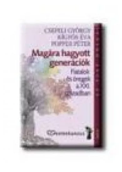 Magára hagyott generációk