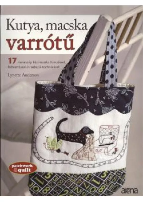 LYNETTE ANDERSON - KUTYA, MACSKA VARRÓTŰ